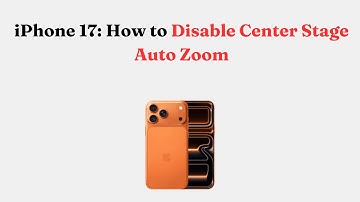 iPhone 17: How to Disable Center Stage Auto Zoom