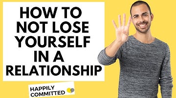 How to Not Lose Yourself in a Relationship (For Women)