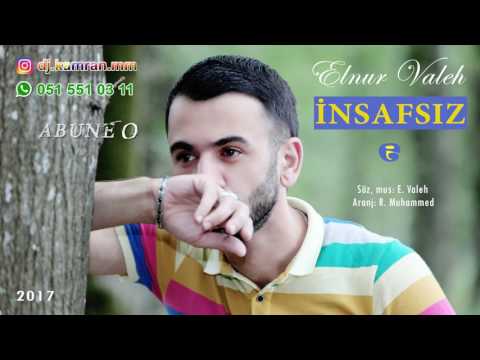 Elnur Valeh - Insafsiz 2017