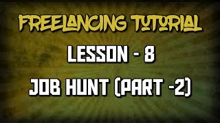 Freelancing Tutorial Lesson 8 - Job Hunt (Part 2)