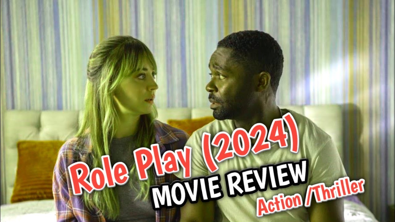 Role play (2024) Movie/Film Review YouTube