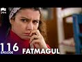 Fatmagul - Episode 116 | Beren Saat | Turkish Drama | Urdu Dubbing | FC1Y