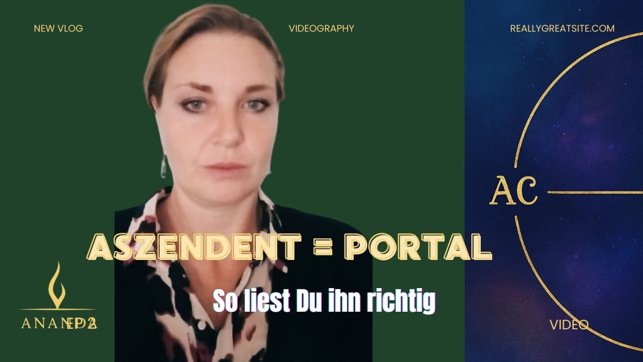 Der Aszendent ist ein Portal - so liest Du ihn richtig (mit Mars!) / Astrokinese
