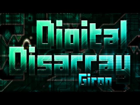 Digital Disarray by Giron 100% (Extreme Demon)