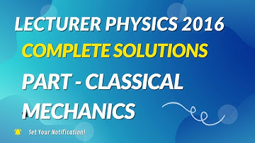 Lecturer Physics 2016 l Complete Solutions l Part- Mathematical Physics  l