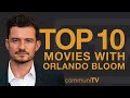 Top 10 Orlando Bloom Movies