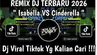 Download lagu DJ REMIX ISABELLA VS CINDERELLA VIRAL TIKTOK FULL BASS TERBARU 2026