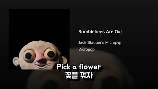 Video thumbnail of "(한글 번역) Jack Stauber - Bumblebees Are Out"