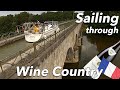 Sailing Through Wine Country in France - Favourite Sailing Destinations Part 3