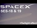 SES-18 &amp; 19 Twilight launch