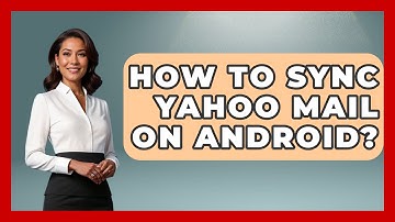 How To Sync Yahoo Mail On Android? - TheEmailToolbox.com