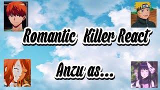 Romantic Killer React Anzu as... [Hinata] {NARUTO} - ORIGINAL - GALERA DO GACHA - Shipps???
