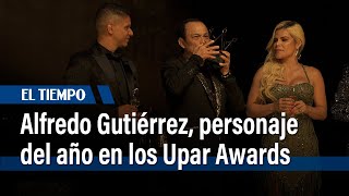 Así fueron los Premios Upar Awards | El Tiempo