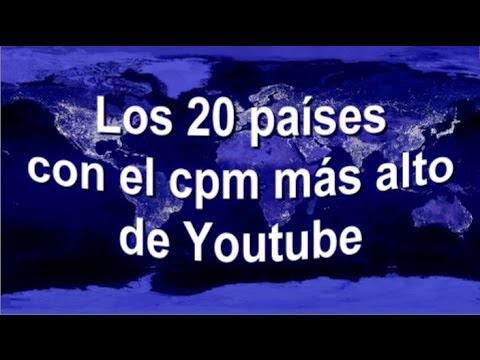 ♢LOS PAISES CON EL CPM MAS ALTO EN  - LOS PAISES QUE MEJOR PAGAN POR  VISTAS EN  💵 