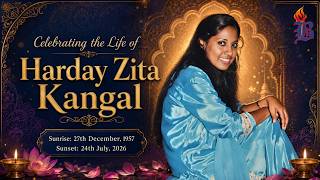 Celebrating The Life Of Harday Zita Kangal