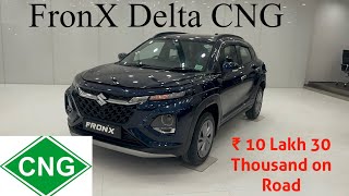 FronX Delta CNG ₹ 10 lakh 30 Thousand Most Valuable Family Car 🫶✨5 Reasons To Consider Fronx ❤️‍🔥