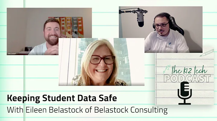 Keeping Student Data Safe with Eileen Belastock, C...