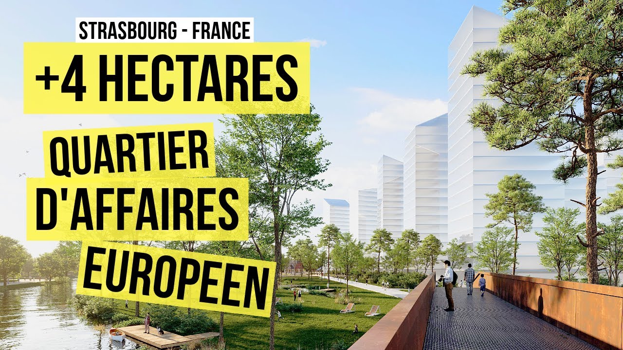Strasbourg Dévoile un Nouveau Centre d'Affaires pour l'Europe !