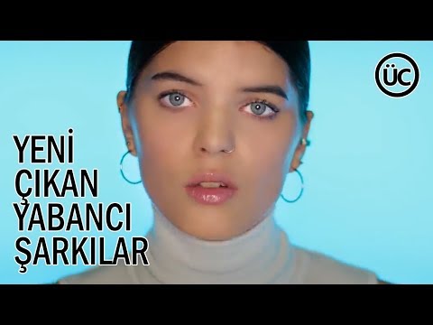 Yeni Çıkan Yabancı Şarkılar | 1 Aralık 2019