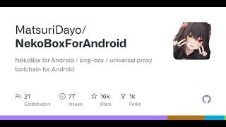 GitHub - MatsuriDayo/NekoBoxForAndroid: NekoBox for Android / sing-box / universal proxy toolchai...