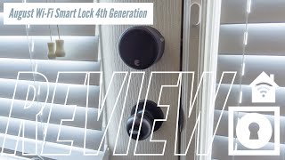 August Wi-Fi Smart Lock (4th Generation) Review August Wi-Fi Smart Lock (4th Generation) Review