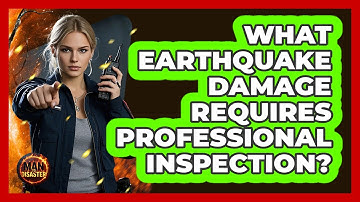What earthquake damage requires professional inspection?