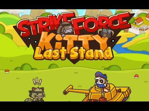 Strike Force Kitty Last Stand Full Gameplay Walkthrough