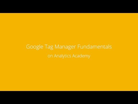 Welcome to Google Tag Manager Fundamentals