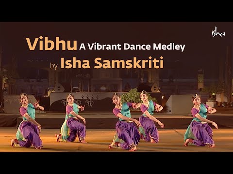 vibhu:-a-vibrant-dance-medley-by-isha-samskriti-|-mahashivratri-2019