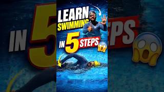 Learn Swimming in 5 Easy Steps 🏊‍♂️ | Beginner to Pro #shorts #swimming #learnswimming