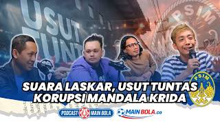 Suara Laskar, Usut Tuntas Korupsi Mandala Krida