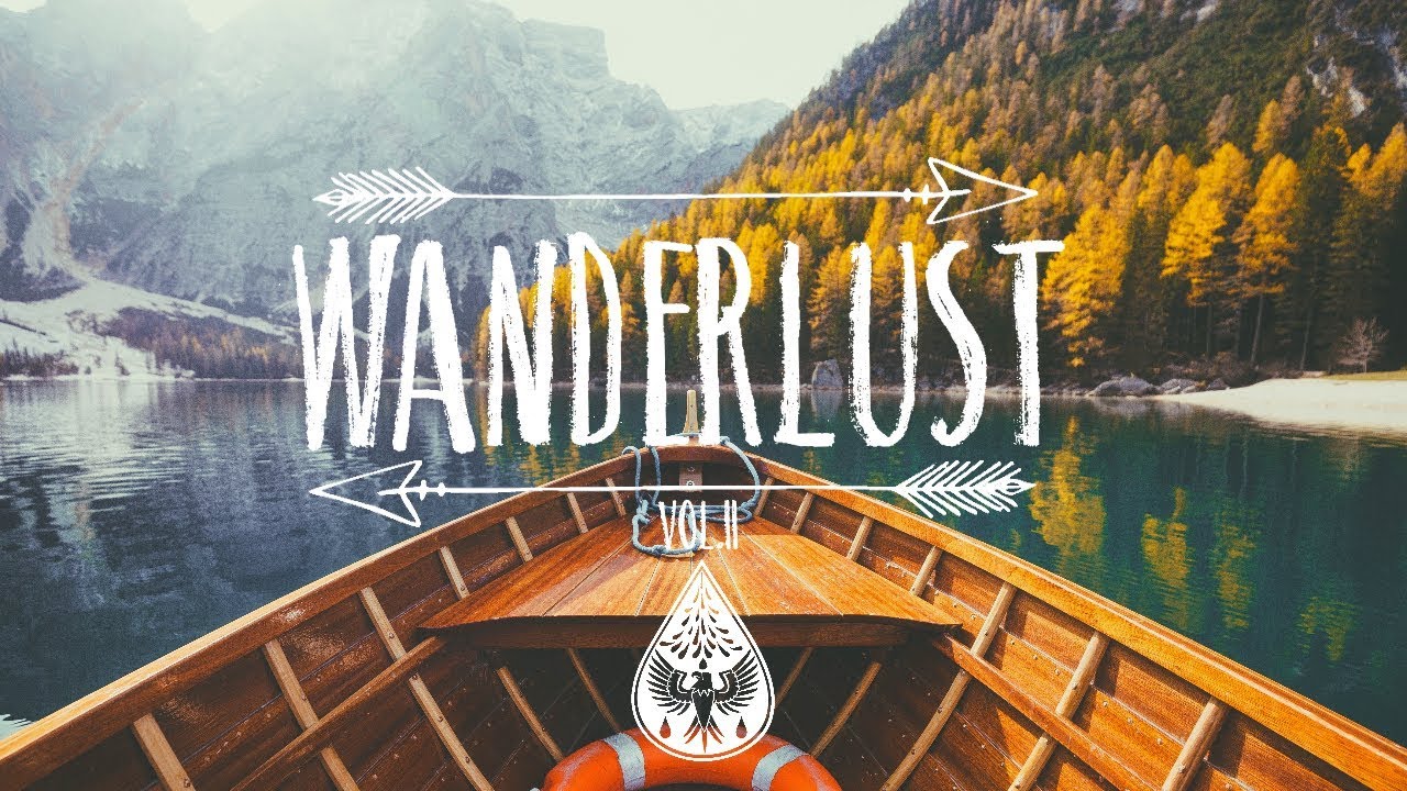 Download Wanderlust 🌲 - An Indie/Folk/Pop Playlist | Vol. II