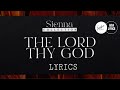 THE LORD THY GOD | KEZIAH | FIRST LOVE MUSIC LYRICS | AIDA LYRICS
