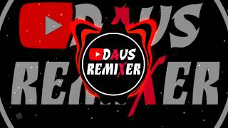 DAUS REMIXER - ( INFO MASSEH BREAKLATIN ) #DR