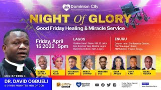 CAMPMEETING 2022 || ENUGU NIGHT OF GLORY || PST JERRY EZE || REV DUBUS || 15TH APRIL 2022 by Dominion City 7,708 views 2 years ago 3 hours, 14 minutes