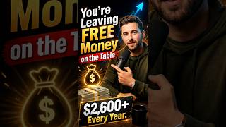 Most Americans Leave $2,600+ FREE Money on the Table Every Year #shorts #money