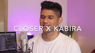 Closer Kabira Mashup Brendan N
