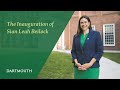 Inaugural Address - Sian Leah Beilock, 19th President of Dartmouth