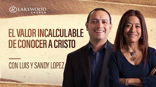 Filipenses 3 |  El valor incalculable de conocer a Cristo  |  Luis y Sandy López