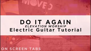 Do It Again (Elevation Worship) Electric Guitar Tutorial w/ Tabs chords