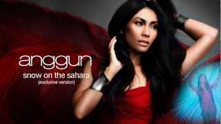 Anggun - Snow On The Sahara [Exclusive Version 2013 - Prod. Cyril Kamar aka K-Maro] RADIO RIP chords