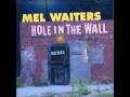 Mel Waiters - Hole In The Wall (Bigg Robb Club Mix)