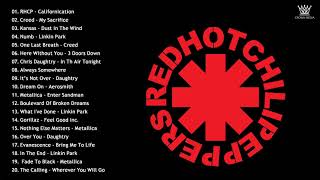 Red Hot Chilli Peppers, Chris Daughtry, Metallica, Creed, Nikelback, Linkin Park - Best Rock Songs