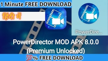 How To Download PowerDirector MOD  APK