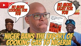 🌍 Breaking News: Niger Imposes Ban on Cooking Gas Export to Nigeria! 🌍