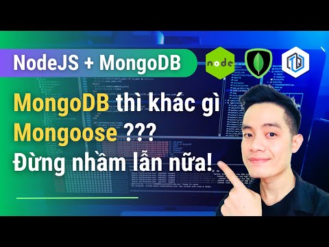 43. MongoDB vs Mongoose - Đừng nhầm lẫn nữa 🥲 | NodeJS | TrungQuanDev