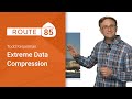 Extreme Data compression (Route 85)
