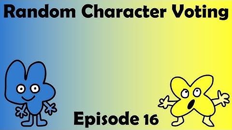 Random Character Voting Episode 16