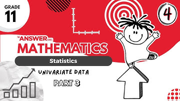 GR 11 MATHS STATISTICS – Univariate Data (PART 3) #4