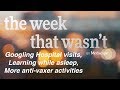 Patient&#39;s google searches, learning in your sleep, more anti-vaxers | The Week that Wasn&#39;t